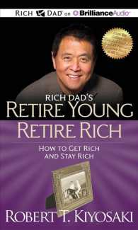 Rich Dad's Retire Young Retire Rich (11-Volume Set) : How to Get Rich and Stay Rich: Library Edition (Rich Dad) （Unabridged）