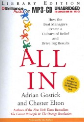 All in : How the Best Managers Create a Culture of Belief and Drive Big Results, Library Edition （MP3 UNA）