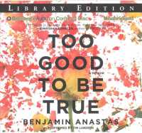 Too Good to Be True (6-Volume Set) : Library Edition （Unabridged）