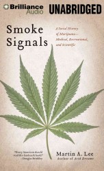 Smoke Signals (2-Volume Set) : A Social History of Marijuana - Medical, Recreational, and Scientific, Library Edition （MP3 UNA）