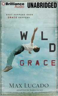 Wild Grace (3-Volume Set) : What Happens When Grace Happens; Library Edition （Unabridged）