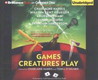 Games Creatures Play (12-Volume Set) （Unabridged）