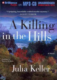 A Killing in the Hills : A Novel (Bell Elkins) （MP3 UNA）