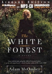 The White Forest : Library Ediition （MP3 UNA）