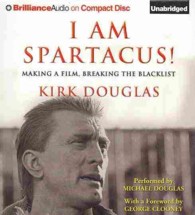 I Am Spartacus! (5-Volume Set) : Making a Film, Breaking the Blacklist （Unabridged）