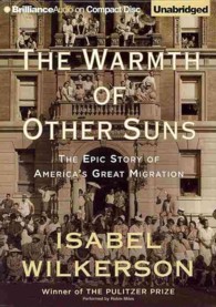 The Warmth of Other Suns (19-Volume Set) : The Epic Story of America's Great Migration （Unabridged）