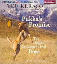Pukka's Promise (14-Volume Set) : The Quest for Longer-Lived Dogs （1 UNA）