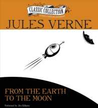 From the Earth to the Moon (4-Volume Set) （Unabridged）