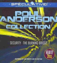 Poul Anderson Collection (2-Volume Set) : Security / the Burning Bridge （Unabridged）