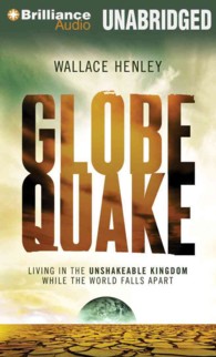 Globequake (7-Volume Set) : Living in the Unshakeable Kingdom While the World Falls Apart （Unabridged）
