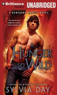 A Hunger So Wild (8-Volume Set) : Library Edition (Renegade Angels Trilogy) （Unabridged）