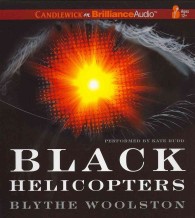 Black Helicopters (3-Volume Set) （Unabridged）