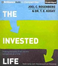 The Invested Life (7-Volume Set) : Making Disciples of All Nations One Person at a Time （Unabridged）