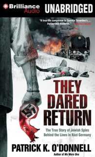 They Dared Return (5-Volume Set) : The True Story of Jewish Spies Behind the Lines in Nazi Germany （Unabridged）