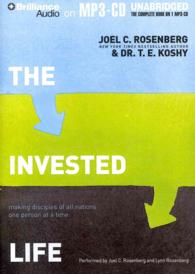 The Invested Life : Making Disciples of All Nations One Person at a Time （MP3 UNA）