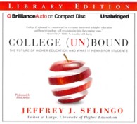 College (Un)bound (8-Volume Set) : The Future of Higher Education and What It Means for Students: Library Edition （Unabridged）
