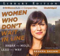 Women Who Don't Wait in Line (4-Volume Set) : Break the Mold, Lead the Way: Library Edition （Unabridged）