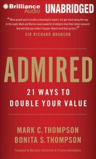 Admired (4-Volume Set) : 21 Ways to Double Your Value （Unabridged）