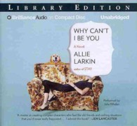 Why Can't I Be You (7-Volume Set) : Library Edition （Unabridged）