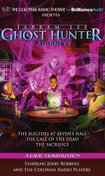 Jarrem Lee: Ghost Hunter (2-Volume Set) : The Suicides at Sevens Hall, the Fear of Knowing, the Call of the Dead, the Sacrifice: a Radio Dramatization （Unabridged）