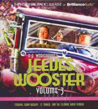 Jeeves & Wooster : A Radio Dramatization 〈3〉 （Unabridged）