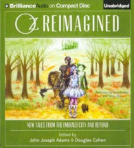 Oz Reimagined (9-Volume Set) : New Tales from the Emerald City and Beyond （Unabridged）
