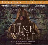 The Time of the Wolf (10-Volume Set) : A Novel of Medieval England (Hereward) （Unabridged）