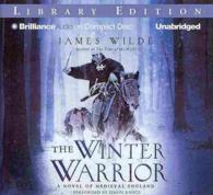 The Winter Warrior (9-Volume Set) : A Novel of Medieval England, Library Edition (Hereward) （Unabridged）