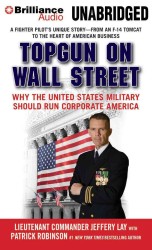 TOPGUN on Wall Street (12-Volume Set) : Why the United States Military Should Run Corporate America （Unabridged）