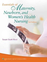 Essentials of Maternity, Newborn, and Women's Health Nursing （3 PCK CSM）