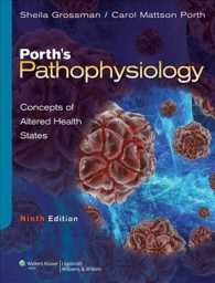 Porth's Pathophysiology : Concepts of Altered Health States （9 PCK CSM）