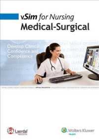 vSim for Nursing Medical-Surgical Access Code : Develop Clinical Confidence and Competence (Vsim) （1 PSC）