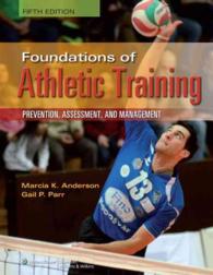 Foundations of Athletic Training : Prevention, Assessment, and Management （5 PCK HAR/）