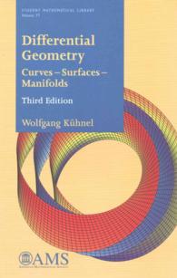 微分幾何学（テキスト・第３版）<br>Differential Geometry : Curves - Surfaces - Manifolds (Student Mathematical Library) （3RD）