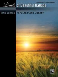 Duets of Beautiful Ballads (Dan Coates Popular Piano Library) （1ST）