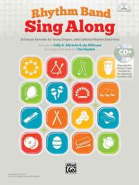Rhythm Band Sing Along : 20 Unison Favorites for Young Singers, with Optional Rhythm Band Parts （PAP/COM）