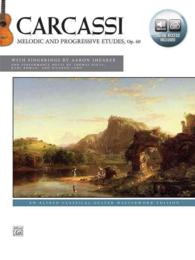 Carcassi - Melodic and Progressive Etudes, Op. 60 : An Alfred Classical Guitar Masterwork Edition, Includes Online Audio (Alfred Classical Guitar Mast
