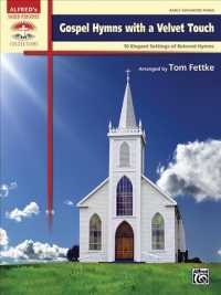 Gospel Hymns with a Velvet Touch : 10 Elegant Settings of Beloved Hymns: Early Advanced Piano (Sacred Performer Collections)