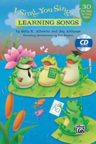 Learning Songs : 30 Echo Songs for Young Singers (I Sing, You Sing) （PAP/COM）