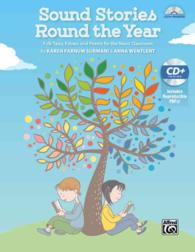 Sound Stories Round the Year : Folk Tales, Fables, and Poems for the Music Classroom （PAP/CDR）