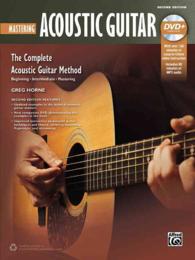 Mastering Acoustic Guitar (The Complete Acoustic Guitar Method: Beginning - Intermediate - Mastering) （2 PAP/DVD）