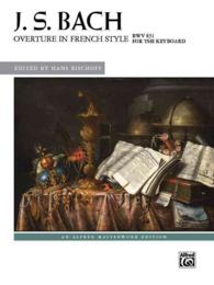 Overture in French Style, BWV 831 : For the Keyboard (Alfred Masterwork Edition)
