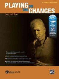 Playing on the Changes : B Flat Trumpet and Clarinet （PAP/DVD）
