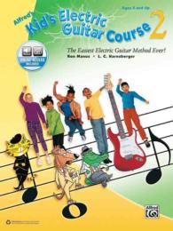 Alfred's Kid's Electric Guitar Course : The Easiest Electric Guitar Method Ever! - Includes Online Audio (Kid's Guitar Course)