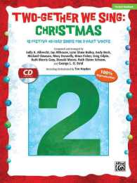 Christmas : 10 Festive Arrangements for 2-part Voices Kit (Two-gether We Sing)
