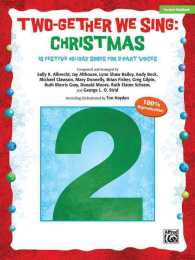 Christmas : 10 Festive Arrangements for 2-part Voices, Teacher's Handbook (Two-gether We Sing) （TCH）