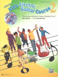 Alfred's Kid's Electric Guitar Course : The Easiest Electric Guitar Method Ever 〈2〉 （PAP/DVD）