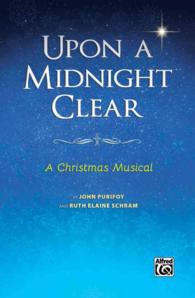Upon a Midnight Clear : A Christmas Musical