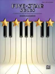 Five-Star Solos : 11 Colorful Solos with Optional Duet Accompaniments, Late Elementary (Five-star)