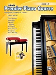 Alfred's Premier Piano Course : Duet 1B (Alfred's Premier Piano Course) （1ST）